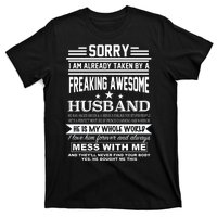 Sorry I'm Already Taken By A Freaking Awesome Husband T-Shirt