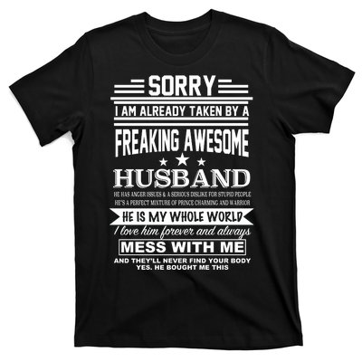 Sorry I'm Already Taken By A Freaking Awesome Husband T-Shirt