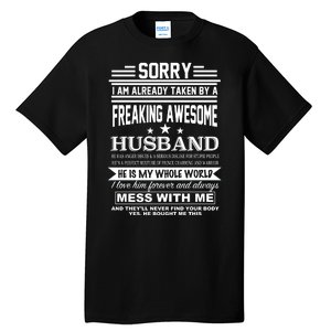 Sorry I'm Already Taken By A Freaking Awesome Husband Tall T-Shirt