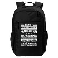 Sorry I'm Already Taken By A Freaking Awesome Husband Backpack