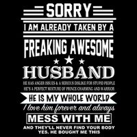 Sorry I'm Already Taken By A Freaking Awesome Husband Backpack