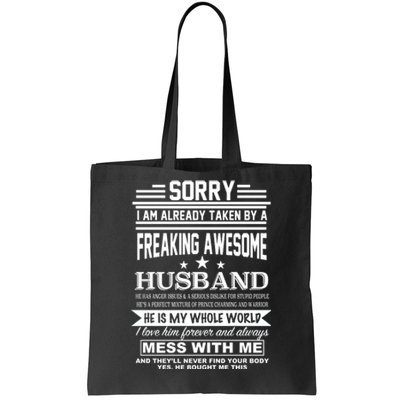 Sorry I'm Already Taken By A Freaking Awesome Husband Tote Bag