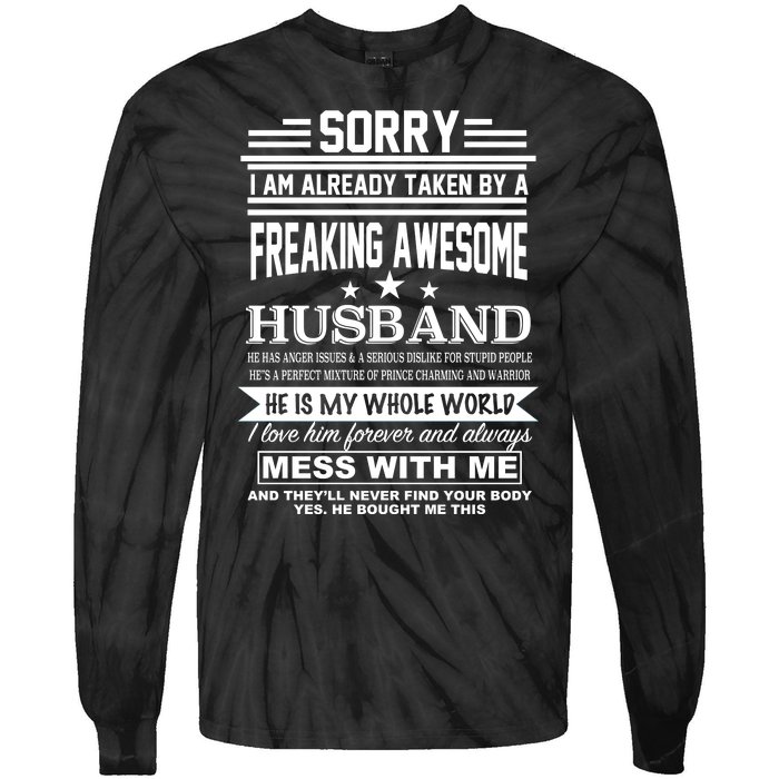 Sorry I'm Already Taken By A Freaking Awesome Husband Tie-Dye Long Sleeve Shirt