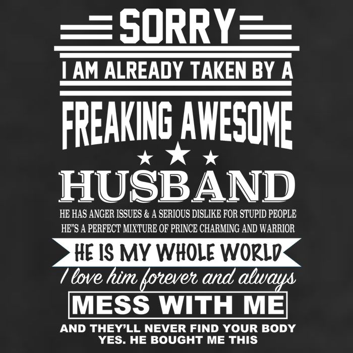 Sorry I'm Already Taken By A Freaking Awesome Husband Golf Towel