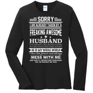 Sorry I'm Already Taken By A Freaking Awesome Husband Ladies Long Sleeve Shirt