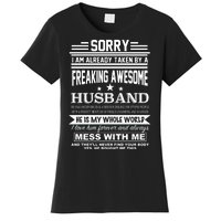 Sorry I'm Already Taken By A Freaking Awesome Husband Women's T-Shirt