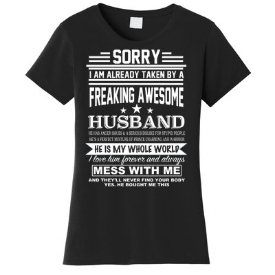 Sorry I'm Already Taken By A Freaking Awesome Husband Women's T-Shirt