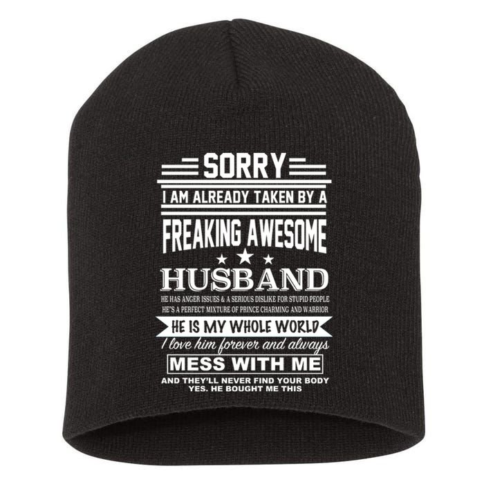 Sorry I'm Already Taken By A Freaking Awesome Husband Short Acrylic Beanie