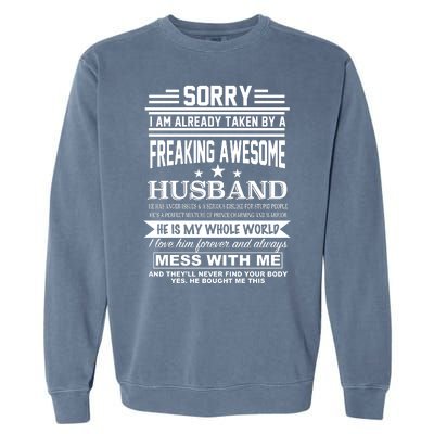 Sorry I'm Already Taken By A Freaking Awesome Husband Garment-Dyed Sweatshirt