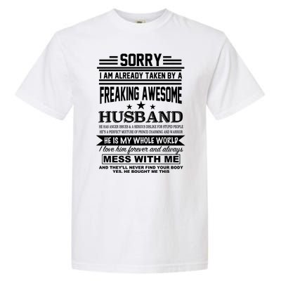 Sorry I'm Already Taken By A Freaking Awesome Husband Garment-Dyed Heavyweight T-Shirt