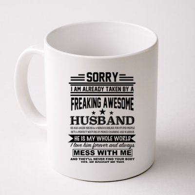 Sorry I'm Already Taken By A Freaking Awesome Husband Coffee Mug