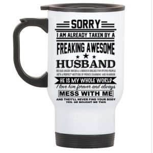 Sorry I'm Already Taken By A Freaking Awesome Husband Stainless Steel Travel Mug