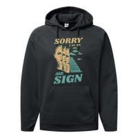 Sorry I'm An Air Sign Performance Fleece Hoodie