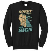 Sorry I'm An Air Sign Sweatshirt