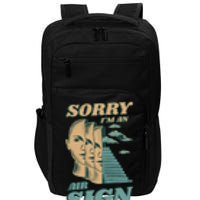 Sorry I'm An Air Sign Impact Tech Backpack