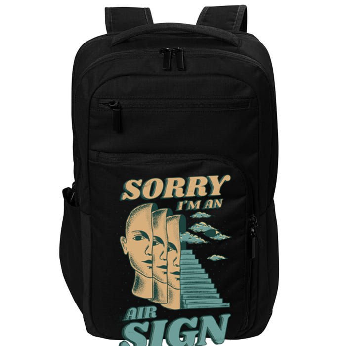 Sorry I'm An Air Sign Impact Tech Backpack