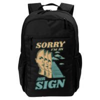 Sorry I'm An Air Sign Daily Commute Backpack