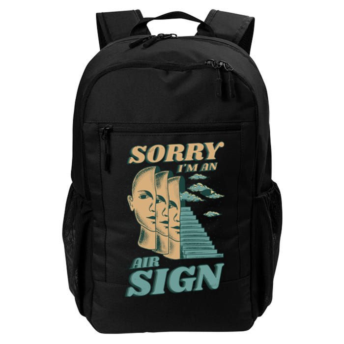 Sorry I'm An Air Sign Daily Commute Backpack