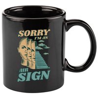 Sorry I'm An Air Sign 11oz C Handle Ceramic Mug