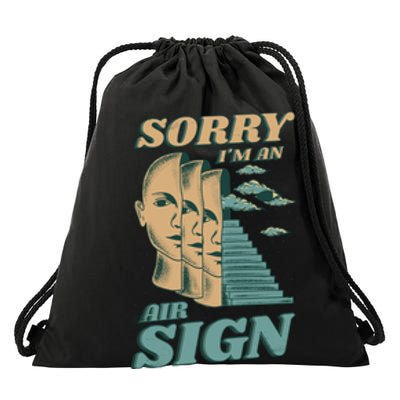 Sorry I'm An Air Sign Drawstring Bag