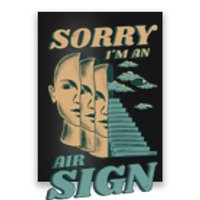 Sorry I'm An Air Sign Poster