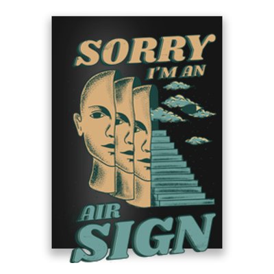 Sorry I'm An Air Sign Poster