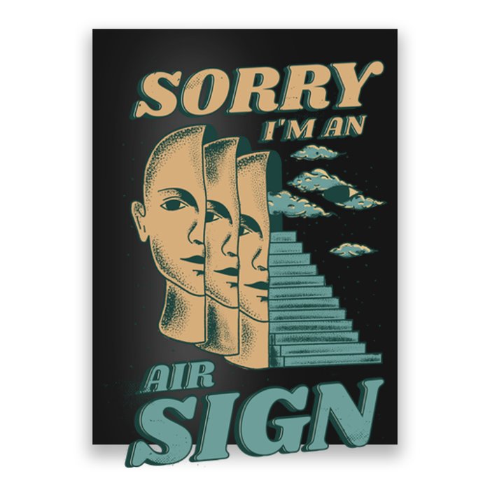 Sorry I'm An Air Sign Poster