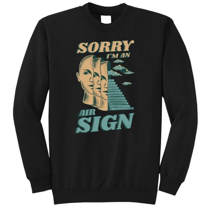 Sorry I'm An Air Sign Tall Sweatshirt