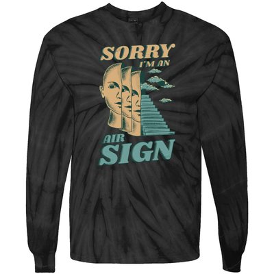 Sorry I'm An Air Sign Tie-Dye Long Sleeve Shirt