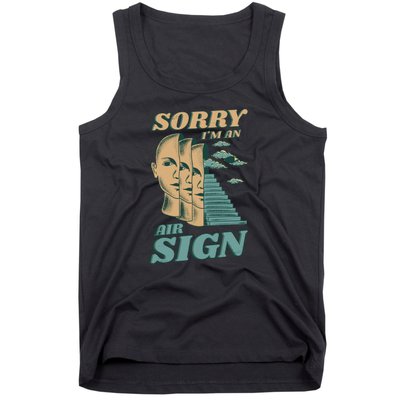 Sorry I'm An Air Sign Tank Top