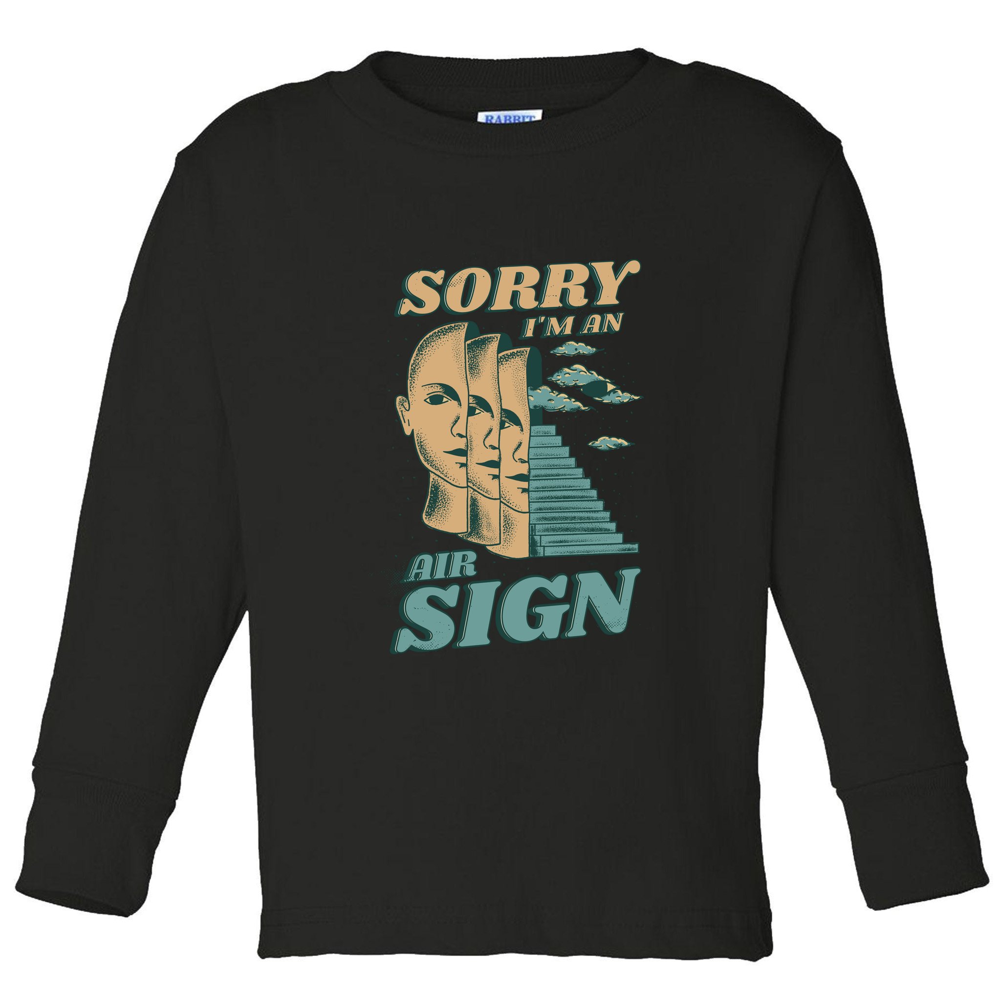 Sorry I'm An Air Sign Toddler Long Sleeve Shirt