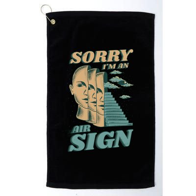 Sorry I'm An Air Sign Golf Towel