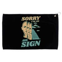 Sorry I'm An Air Sign Grommeted Golf Towel