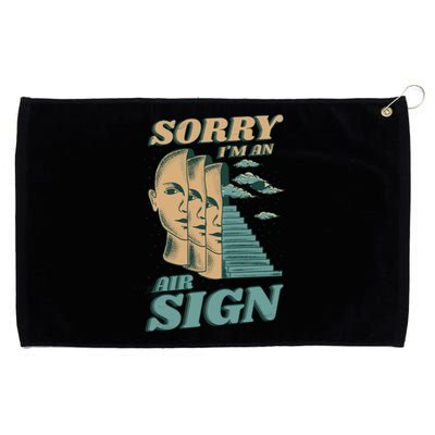 Sorry I'm An Air Sign Grommeted Golf Towel