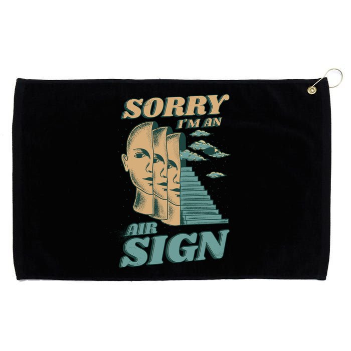 Sorry I'm An Air Sign Grommeted Golf Towel