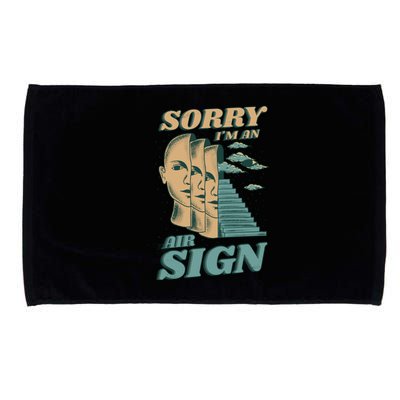 Sorry I'm An Air Sign Microfiber Hand Towel