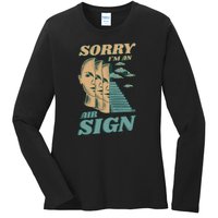 Sorry I'm An Air Sign Ladies Long Sleeve Shirt