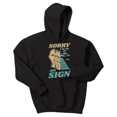 Sorry I'm An Air Sign Kids Hoodie