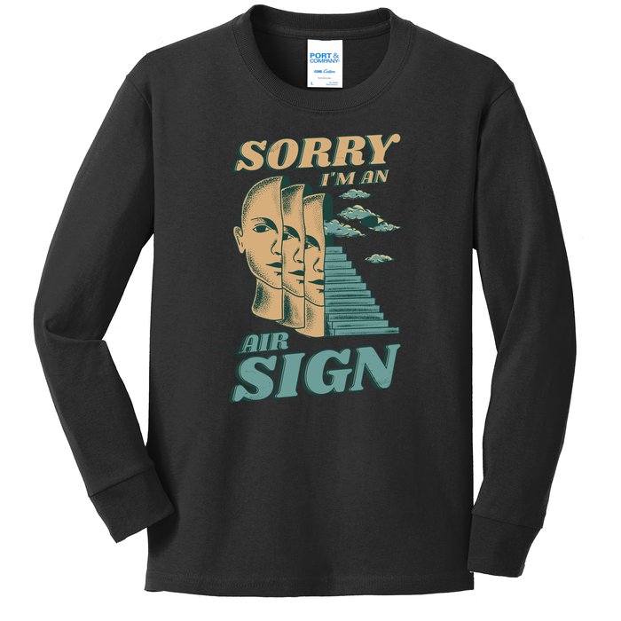 Sorry I'm An Air Sign Kids Long Sleeve Shirt