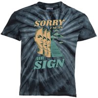 Sorry I'm An Air Sign Kids Tie-Dye T-Shirt