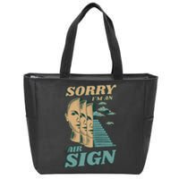 Sorry I'm An Air Sign Zip Tote Bag