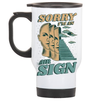 Sorry I'm An Air Sign Stainless Steel Travel Mug