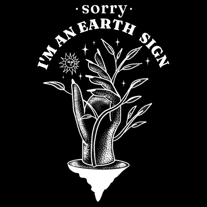 Sorry I'm An Earth Sign Zodiac Birthday Backpack