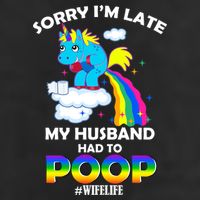 Sorry I'm Late My Husband Had To Poop Cool Comfort Performance Bucket Hat