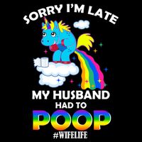 Sorry I'm Late My Husband Had To Poop Polo