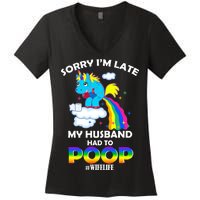 Sorry I'm Late My Husband Had To Poop Women's V-Neck T-Shirt