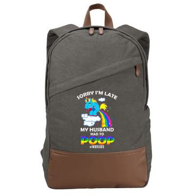 Sorry I'm Late My Husband Had To Poop Cotton Canvas Backpack