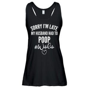 Sorry I'm Late My Husband Had To Poop Funny Ladies Essential Flowy Tank