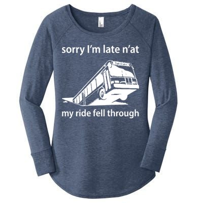 Sorry I'm Late N'at My Ride Fell Through Women's Perfect Tri Tunic Long Sleeve Shirt