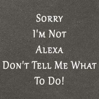 Sorry I'm Not Alexa Don't Tell Me What To Do! Cotton Canvas Backpack